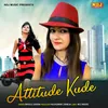 About Attitude Kude Song