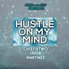 About Hustle On My Mind Song