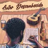 About Autor Desconhecido Song