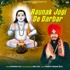 About Raunak Jogi De Darbar Song