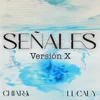 About SEÑALES (Versión X) Song