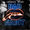 About Bad Habit Song