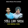 About Still Live Shidhu Song