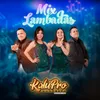 About Mix Lambadas: Noches de Media Luna / Y Siempre Song
