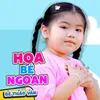 Hoa Bé Ngoan