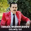 Gelmiş İdi