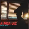 About A poca luz Song