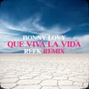 Que Viva La Vida (Reek Remix)
