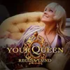 About Your Queen Song