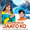 Kashmir De Do Jaato Ko