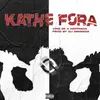 About Kathe Fora Song