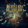 About Devuelve El Dinero Song