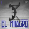 About El Milagro Song