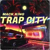 About TRAP CITY Song