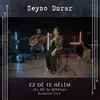 About EZ DÊ TE HÊLIM / EZ DÊ TE BIHÊLIM Song