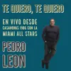 About Te Quiero, Te Quiero (feat. The Miami All Stars) Song