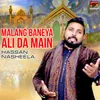 Malang Baneya Ali Da Main