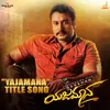 About Yajamana (From "Yajamana'') Song