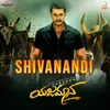 About Shivanandi (From "Yajamana'') Song