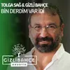 About Bin Derdim Var İdi Song