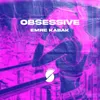 About Obsessive Song