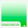 About Change Your Life Song