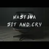 About Sit and cry Song