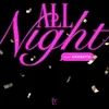 About All Night Song