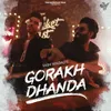 About Gorakh Dhanda Song