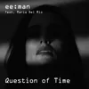 About Question of Time Song