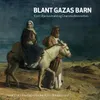 About Blant Gazas barn Song