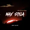 About Max Styla Song
