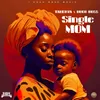 About Single Mom Song