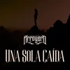 About Una Sola Caída Song