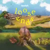 About loose ends Song