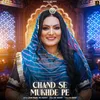 About Chand Se Mukhde Pe Song