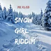 About Snow Girl Riddim Song