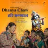 About Dhanya Chaw Hari Bhagwan Song