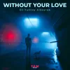 Without Your Love