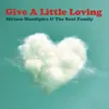 About Give A Little Loving Song
