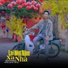 About Lại một Năm Xa Nhà Song