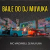 Baile do Dj Muvuka