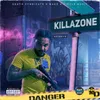 About Kill A Zone Song