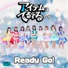 About Ready Go! Song