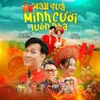 About May Quá! Mình Cưới Luôn Nha Song