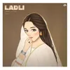 About Ladli Song