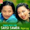 About Sarsi Samba (From "Tingla Puju") Song