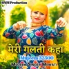 About Meri Galti Kaha Mujeem 32300 Song