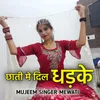 About Chati Me Dil Dhadke Song