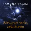 About Särkynyt henki, arka tunto Song